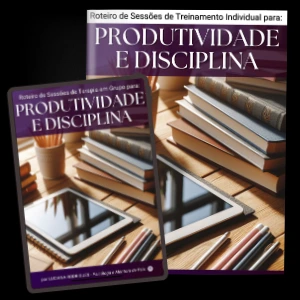 Protcolo Terapêutico para Disciplina e Produtividade