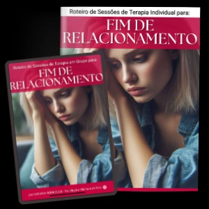 Protocolo Terapêutico para Fim de Relacionamento